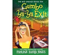 Gumbo Ya-Ya Exit: 10 (Big Uneasy)