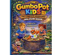Gumbopot Kids Complete Adventure Storybook: Full Color Edition