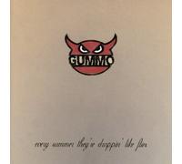 GUMMO - EVERY SUMMER THEY'RE DROPPIN' LIKE FLIES