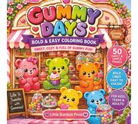 Gummy Days: A Cute & Cozy Coloring Book of Gummy Bears, Candy & Sweet Treats