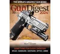 Gun Digest 2024, 78th Edition