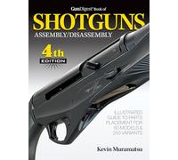 Gun Digest Book of Shotguns Assembly/Disassembly