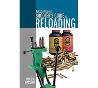 Gun Digest Shooter’s Guide to Reloading