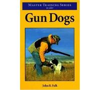 Gun Dogs: Master Training Series