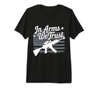 Gun in Arms We Trust Premium T-Shirt