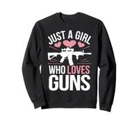 Gun Just A Girl Who Loves Guns Sweatshirt