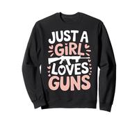 Gun Just A Girl Who Loves Guns Sweatshirt