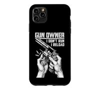 Gun Owner I Don't Run Reload Revolver Handgun Bullet Case for iPhone 11 Pro Max