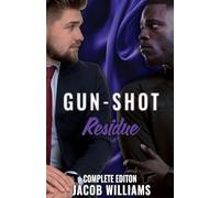 Gun-Shot Residue: The Complete Edition (GSR)