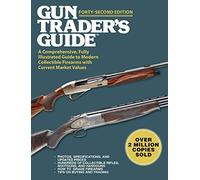 Gun Trader's Guide, Forty-Second Edition: A Comprehensive, Fully Illustrated Guide to Modern Collectible Firearms with Current Market Values