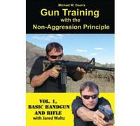 Gun Training With The Non-Aggression Principle, Vol 1 [DVD] [NTSC]