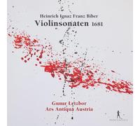 Gunar Letzbor, Ars Antiqua Austria - Biber: Violin Sonatas (1681)
