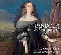 Gunar Letzbor - Pandolfi: Sonatas For Violin Solo