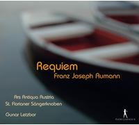 St. Florianer Sängerknaben; Ars Antiqua Austria; Gunar Letzbor - Franz Joseph Aumann - Requiem