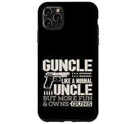 Guncle Like Normal Uncle More Fun and Owns Guns Gun Lover Case for iPhone 11 Pro Max