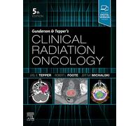 Gunderson and Tepper's Clinical Radiation Oncology