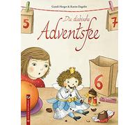 Gundi Herget Ka Die diebische Adventsfee: Eine Advents- und Weihnachtsgeschichte