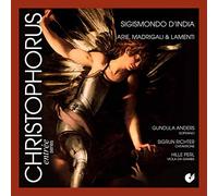 Gundula Anders; Sigrun Richter; Hille Perl - Sigismondo d'India - Arie, Madrigali & Lamenti