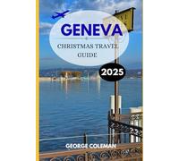 Guneva Christmas Travel Guide 2025: The Ultimate Source for Local Festivities, Scenic Spots & December Magic