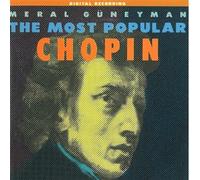 GUNEYMAN MERAL (piano) - The Most Popular Chopin (UK Import)