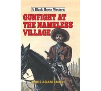 Gunfight at Nameless Village