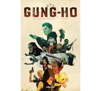 GUNG-HO VOL. 2 HC (GUNG HO HC)