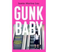 Gunk Baby : ‘Original and Unforgettable’ (Cosmopolitan)