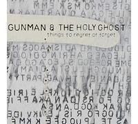 Gunman And The Holy Ghost - Things To Regret Or Forget [VINYL]