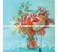 Gunman & The Holy Ghost - The Death of Gunman and the Holy Ghost [VINYL]