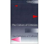 Gunn - The Culture of Criticism and the Criticism of Culture - New pap - J555z