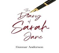 Gunnar Anderson The Diary of Sarah Jane Paperback Book Gunnar Anderson Multicolor