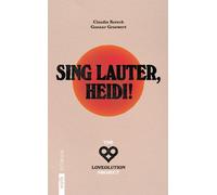Gunnar Graewert Claudia Ko Sing lauter, Heidi: The Loveolution Pro (Paperback)