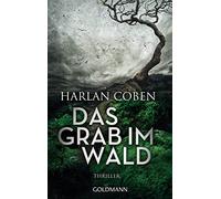 Gunnar Kwisinski Harlan Coben Das Grab im Wald: Thriller (Paperback)