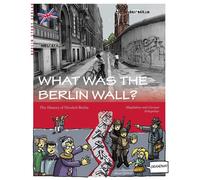 Gunnar Schupelius Magdalena Sch What was the Berlin Wall?: The Hist (Paperback)