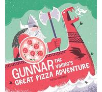 Gunnar the Viking's Great Pizza Adventure