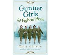 Gunner Girls And Fighter Boys: 3 (The Factory Girls)