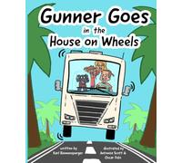 Gunner Goes in the House on Wheels: 6