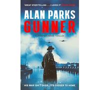 Gunner: His War Isn't Over . . . It's Closer to Home (The Joseph Gunner Thrillers)