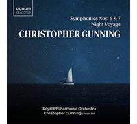 Gunning,Christopher - Christopher Gunning: Symphonies Nos. 6 & 7/Night Voyage