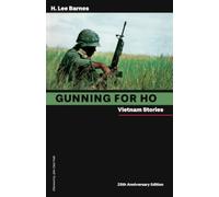 Gunning for Ho : Vietnam Stories