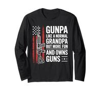Gunpa Like A Normal Grandpa But More Fun and Owns Guns Long Sleeve T-Shirt