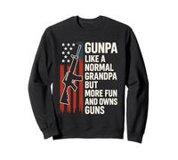 Gunpa Like A Normal Grandpa But More Fun And Owns Guns Sweatshirt