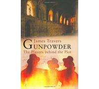 Gunpowder: The Players Behind the Plot