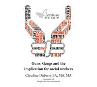 Guns, Gangs and the implication for social workers