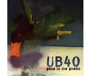 Guns In The Ghetto Import Edition by UB40 (2011) Audio CD