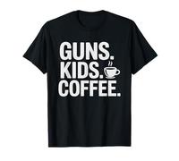 Guns Kids Coffee Mom Morning 2nd Amendment Gun Armed Mama T-Shirt