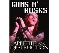 Guns N' Roses: Appetite for Destruction