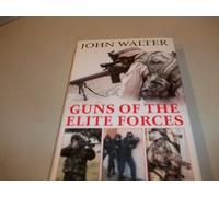 Guns of the Elite Forces