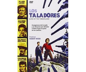 Guns of the Timberland - Los Taladores - Robert Webb - Alan Ladd