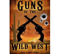 Guns of the Wild West